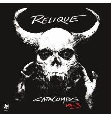 Relique - Catacombs Vol. 3