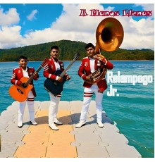 Relámpago Jr - A Manos Llenas