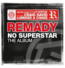 Remady - No Superstar  (The Album)