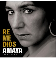 Remedios Amaya - Sonsonete