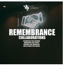 Remembrance - Collaborations