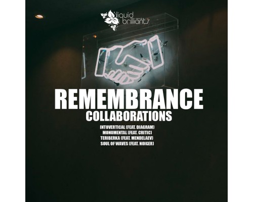 Remembrance - Collaborations