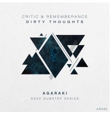 Remembrance, Critic - Dirty Thoughts