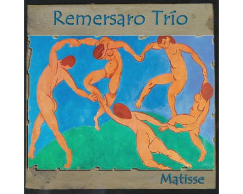 Remersaro Trío - Matisse