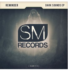 Reminder - Dark Sounds  (Mixes)