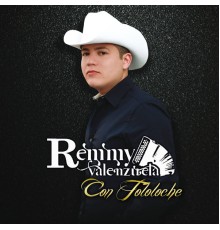 Remmy Valenzuela - Con Tololoche
