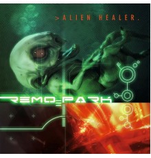 Remo Park - Alien Healer