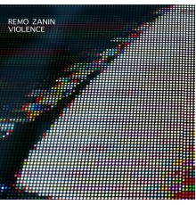 Remo Zanin - Violence