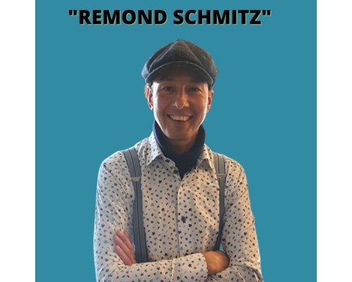 Remond Schmitz - Remond Schmitz