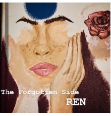 Ren - The Forgotten Side