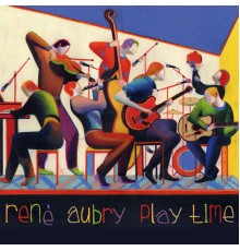 René Aubry - Play Time