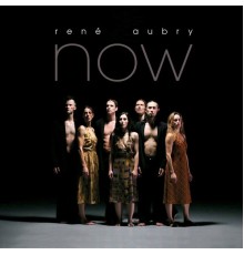 René Aubry - Now