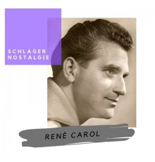 René Carol - Schlagernostalgie