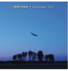 René Evald - Copenhagen Time