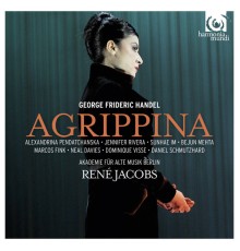 René Jacobs and Akademie für Alte Musik Berlin - Georg Friedrich Händel : Agrippina