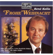 René Kollo - Frohe Weihnacht