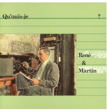 René Lussier & Martin Tétreault - Qu’ouïs-je?