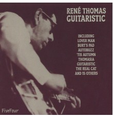 René Thomas - Guitaristic