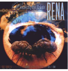 Rena - Breaking the Divide