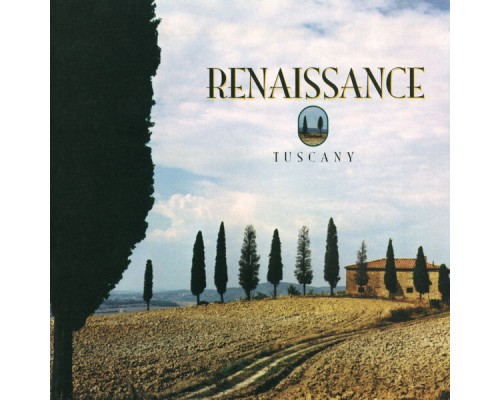 Renaissance - Tuscany (Digitally Remastered Version) Renaissance - Tuscany (Digitally Remastered Version)