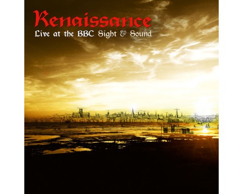 Renaissance - Live at the BBC - Sight & Sound Renaissance - Live at the BBC - Sight & Sound