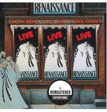 Renaissance - Live At Carnegie Hall  (Remastered)