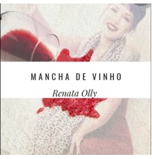 Renata Olly - Mancha de Vinho