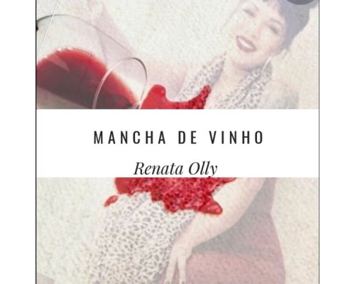 Renata Olly - Mancha de Vinho