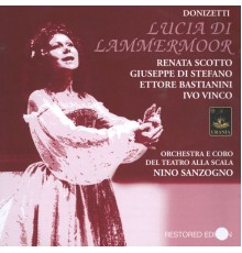 Renata Scotto,  Giuseppe Di stefano &  Ettore Bastianini - Donizetti: Lucia Di Lammermoor