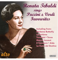 Renata Tebaldi - Renata Tebaldi Sings Puccini & Verdi Favourites