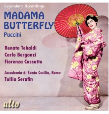 Renata Tebaldi, Carlo Bergonzi, Fiorenza Cossotto and Tullio Serafin - Madama Butterfly (Complete Opera in Two Acts)