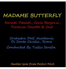 Renata Tebaldi, Carlo Bergonzi & Renata Tebaldi, Carlo Bergonzi & Cast - Madame Butterfly
