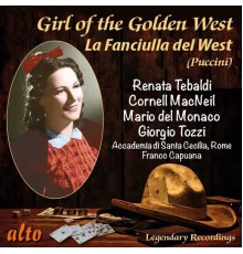 Renata Tebaldi, Mario del Monaco, Accademia di Santa Cecilia and Franco Capuana - Puccini: La Fanciulla del West