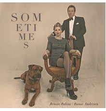 Renate Rubini & Runar Andersen - Sometimes