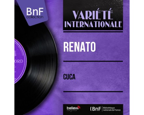 Renato - Cuca (Mono Version)