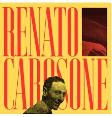 Renato Carosone - L'Incredibile Renato Carosone