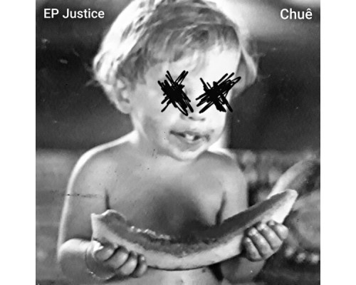 Renato Chuê - Justice