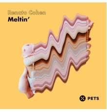 Renato Cohen - Meltin' EP