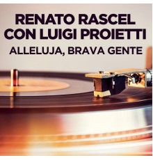 Renato Rascel con Luigi Proietti - Alleluja, brava gente