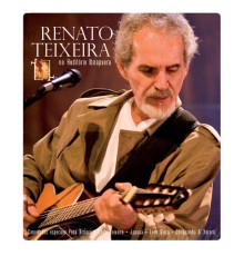 Renato Teixeira - No Auditório Ibirapuera (Ao Vivo)