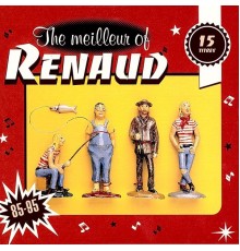 Renaud - The Meilleur Of Renaud