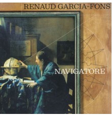 Renaud Garcia-Fons - Navigatore