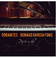 Renaud Garcia-Fons, Dorantes - Paseo a Dos