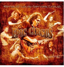 Renaud Louis-Servais Group - Epic Circus