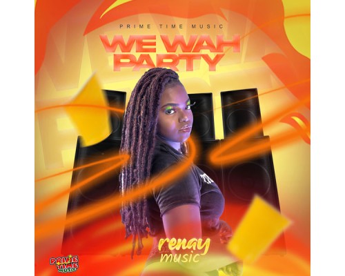 Renay Music - We Wah Party