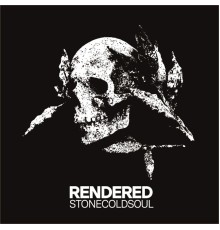 Rendered - Stonecoldsoul