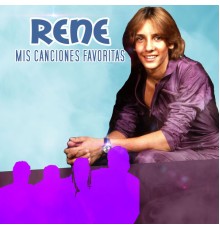 Rene - Mis Canciones Favoritas