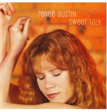 Reneé Austin - Sweet Talk