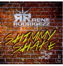 Rene Rodrigezz - Shimmy Shake 2K17