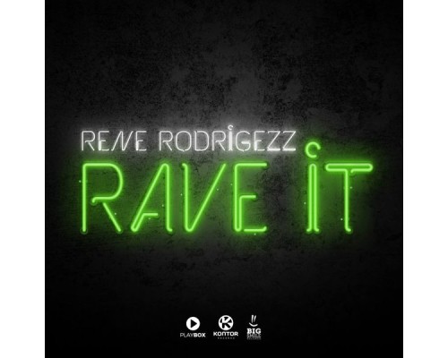 Rene Rodrigezz - Rave It